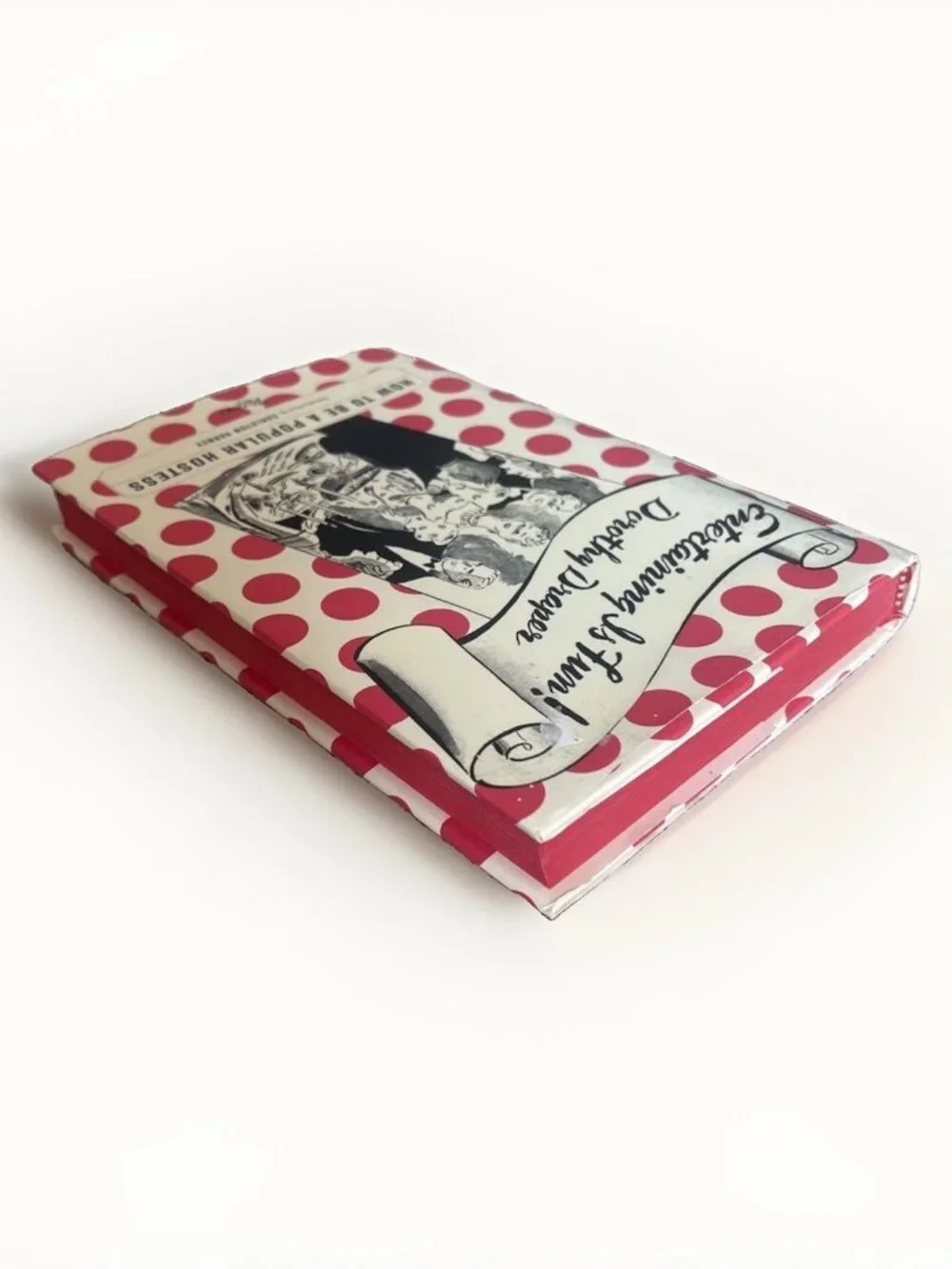 Entertaining is Fun: How to Be a Popular Hostess Hardcover Book with Dust Cover